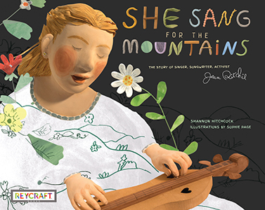 Cover Art for She Sang for the Mountains: The Story of Jean Ritchie