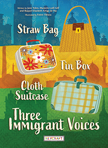 Cover Art for Straw Bag, Tin Box, Cloth Suitcase: Three Immigrant Voices