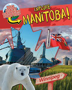 Cover Art for Explore Manitoba!