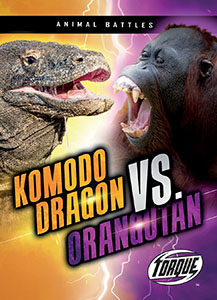 Cover Art for Komodo Dragon vs. Orangutan