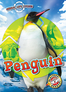 Cover Art for Animal Life Cycles: Penguin