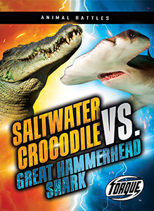 Cover Art for Saltwater Crocodile vs. Great Hammerhead Shark