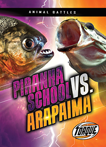 Cover Art for Piranha School vs. Arapaima
