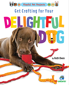 Cover Art for Get Crafting for Your Delightful Dog