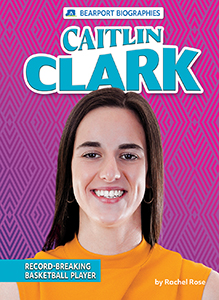 Cover Art for Caitlin Clark: Record-Breaking Basketball Player