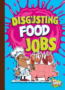 Cover Art for Disgusting Food Jobs