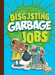 Cover Art for Disgusting Garbage Jobs