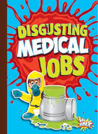 Cover Art for Disgusting Medical Jobs