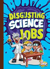 Cover Art for Disgusting Science Jobs