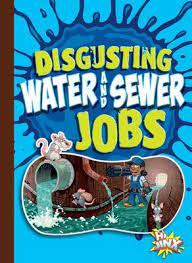 Cover Art for Disgusting Water and Sewer Jobs