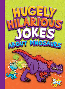 Cover Art for Hugely Hilarious Jokes about Dinosaurs