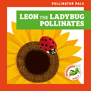 Cover Art for Leon the Ladybug Pollinates