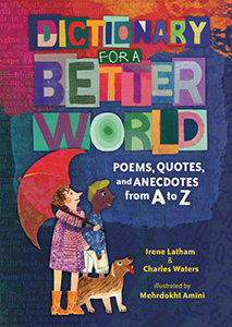 Cover Art for Dictionary for a Better World: Poems, Quotes, and Anecdotes from A to Z