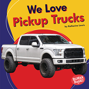 Cover Art for We Love Pickup Trucks