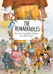 Cover Art for The Remarkables: The Most Incredible Children I've Met – So Far!