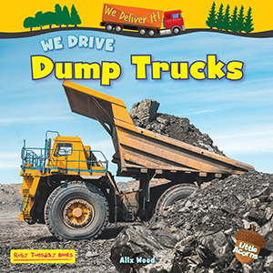 Cover Art for We Drive Dump Trucks