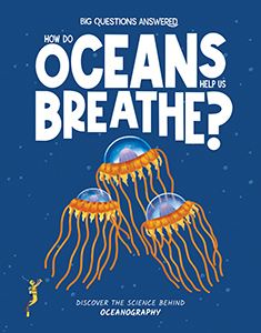 Cover Art for How Do Oceans Help Us Breathe?: Discover the Science behind Oceanography