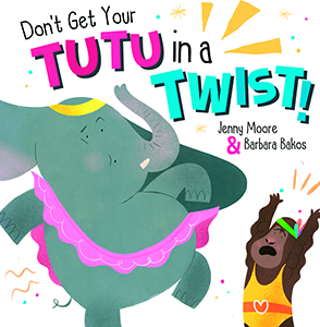 Cover Art for Don't Get Your Tutu in a Twist