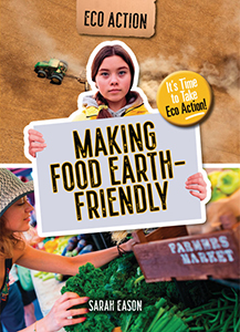 Cover Art for Making Food Earth-Friendly: It's Time to Take Eco Action!