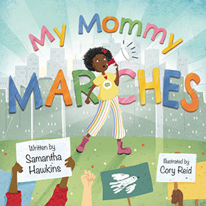 Cover Art for My Mommy Marches