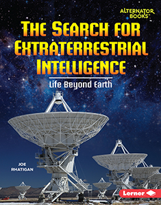 Cover Art for The Search for Extraterrestrial Intelligence: Life Beyond Earth