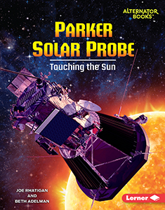 Cover Art for Parker Solar Probe: Touching the Sun