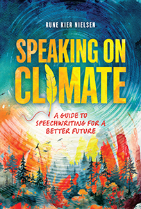 Cover Art for Speaking on Climate: A Guide to Speechwriting for a Better Future
