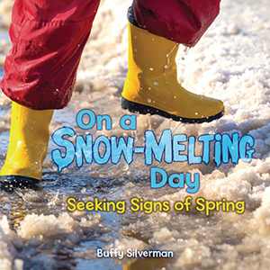 Cover Art for On a Snow-Melting Day: Seeking Signs of Spring