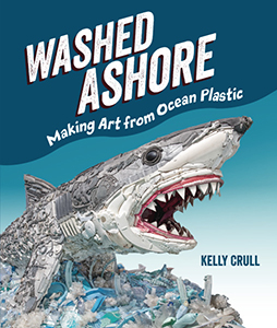 Cover Art for Washed Ashore: Making Art from Ocean Plastic