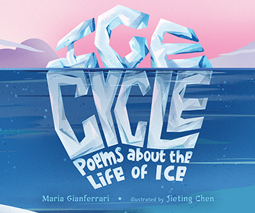 Cover Art for Ice Cycle: Poems about the Life of Ice