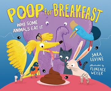 Cover Art for Poop for Breakfast: Why Some Animals Eat It
