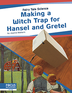 Cover Art for Making a Witch Trap for Hansel and Gretel