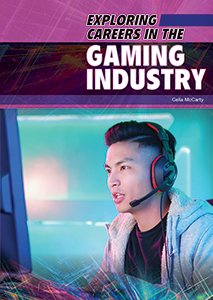 Cover Art for Exploring Careers in the Gaming Industry