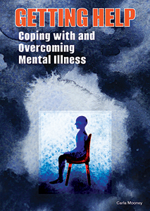 Cover Art for Getting Help: Coping with and Overcoming Mental Illness