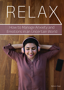 Cover Art for Relax: How to Manage Anxiety and Emotions in an Uncertain World