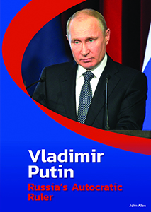 Cover Art for Vladimir Putin: Russia’s Autocratic Ruler 