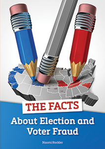 Cover Art for The Facts About Election and Voter Fraud