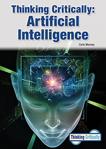 Cover Art for Thinking Critically: Artificial Intelligence