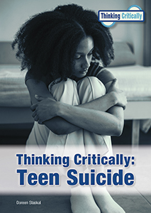 Cover Art for Thinking Critically: Teen Suicide