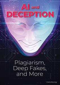 Cover Art for AI and Deception: Plagiarism, Deepfakes, and More