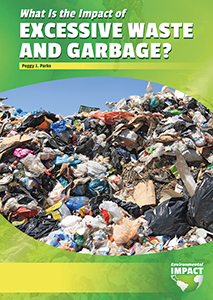 Cover Art for What Is the Impact of Excessive Waste and Garbage?