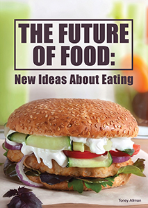Cover Art for The Future of Food: New Ideas About Eating