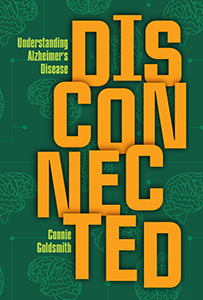 Cover Art for Disconnected: Understanding Alzheimer's Disease